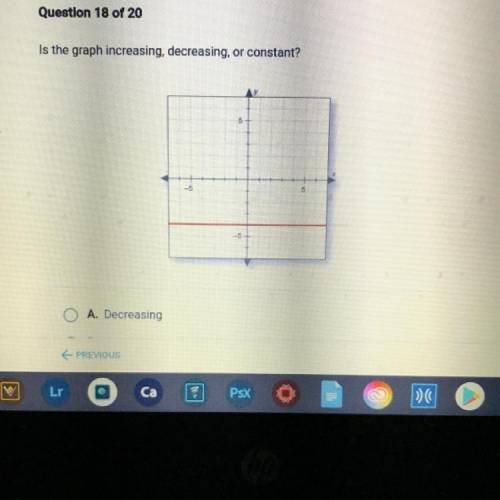 Is the graph increasing, decreasing, or constant?