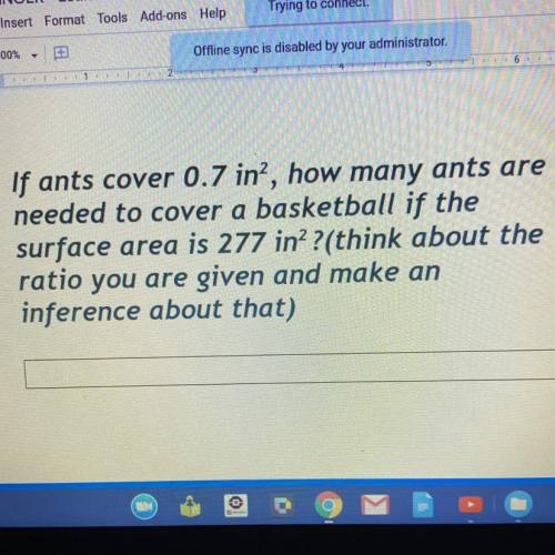 If ants cover 0.7 inches squared, how many ants are needed to cover a basketball if surface area in