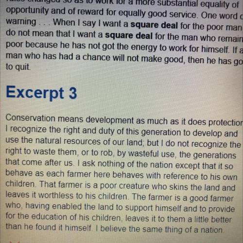 Read Roosevelt's comments on conservation.

How does the philosophy in this excerpt illustrate
Roo