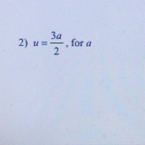 How do you solve u = 3a/2 solving for a