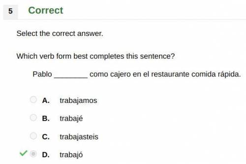 Which verb form best completes this sentence?

Pablo ________ como cajero en el restaurante comida