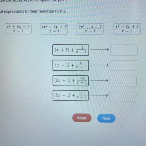 ASAP I NEED HELP!
Match the rational expressions to their rewritten forms.