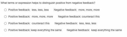 What terms or expression helps to distinguish positive from negative feedback?