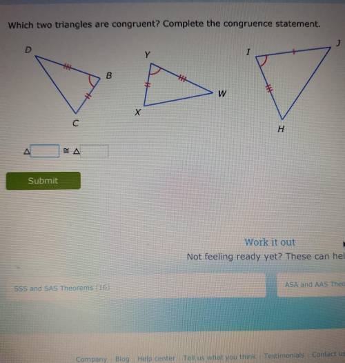 Which two triangles are congruent? Complete the congruence statement.