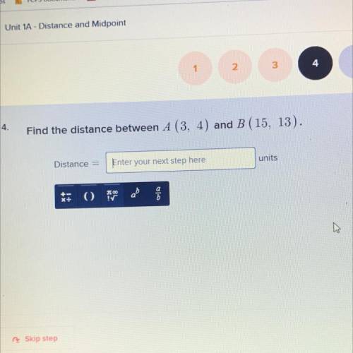 4
Find the distance between A (3, 4) and B (15, 13).