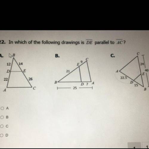 22. In which of the following drawings is DE parallel to AC?