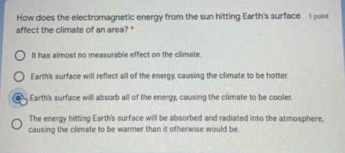 How does the electromagnetic energy from the sun hitting Earth’s surface affect the climate of an a