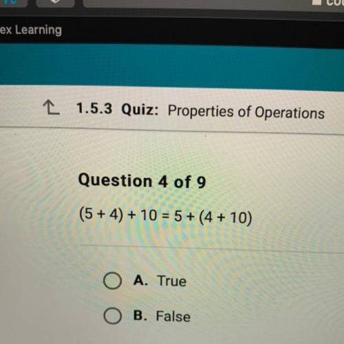 (5+4) + 10 = 5+ (4+10)
True or false
