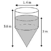 A container consists of a cylinder of diameter 1.4 m and an inverted cone. The height of the contai