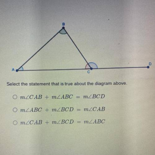 B

D
A
Select the statement that is true about the diagram above.
OmZCAB + m ABC
m BCD
O MZABC + m