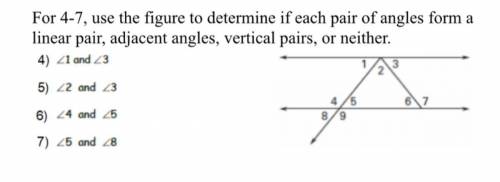 Angle Pairs Relationships HW

Accessibility Mode
For 4-7, use the figure to determine if each pair