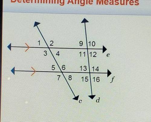 In the diagram, m angle3=120^ and m angle12=80^. Which angle measures are correct? Check all that a