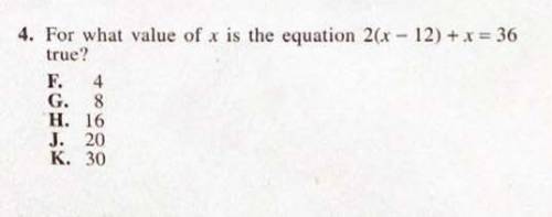 For what of x is the equation 2(x - 12) + x = 36?