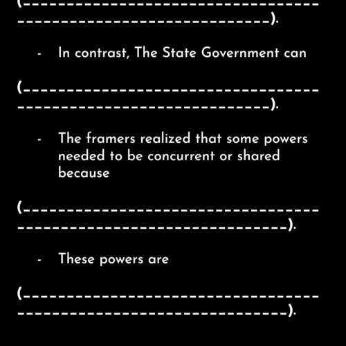 Each level of government has a set of powers

The Federal Government can _____________________
In