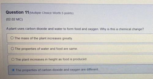 A plant uses carbon dioxide and water to form food and oxygen. Why is this a chemical change?

teh