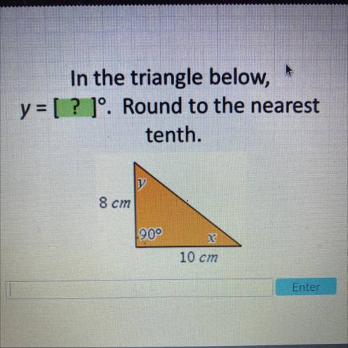 ACELLUS TRIGONOMETRY ALGEBRA 2

PLEASE HELP ME!
In the triangle below,
y = [ ? ]°. Round to the ne
