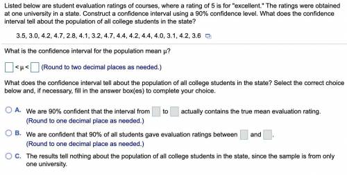 listed below are student evaluation ratings of courses where a rating of 5 is for excellent. the ra