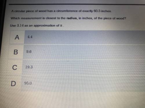 A circular piece of wood had a circumference of exactly 60.5 inches. Which measurement is closet to