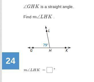 ∠GHK is a straight angle.
Find m∠LHK .