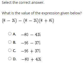 Select the correct answer.

What is the value of the expression given below?
(8 - 3i) - (8 - 3i) (