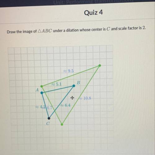 HELP PLS Draw the image of ABC under a dilation whose center is C and scale factor is 2