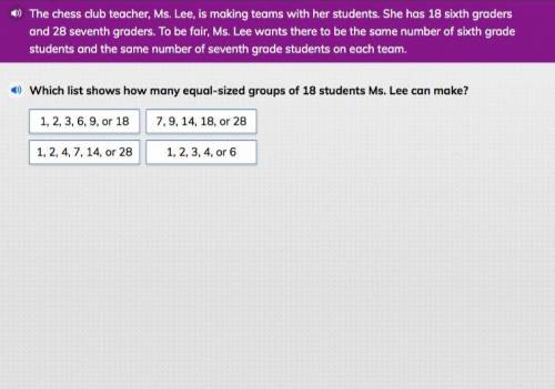 Which list shows how many equal-sized groups of 18 students Ms.Lee can make?