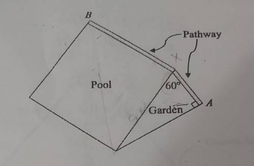In the figure above, a square pool is bordered by a garden in the shape of a right triangle. Segmen