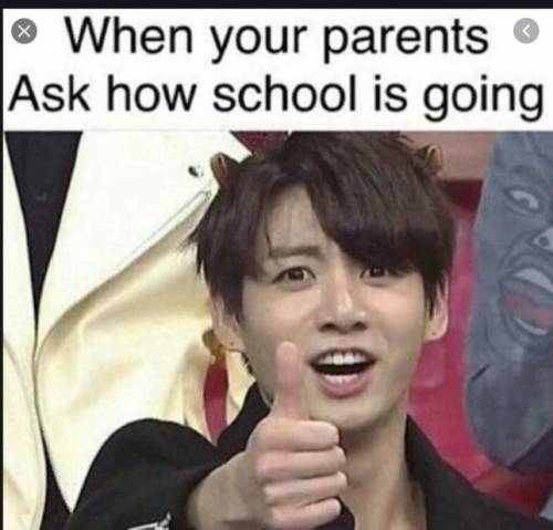 Yes. I know BTS memes are not school related, but they brighten ours days, right?
