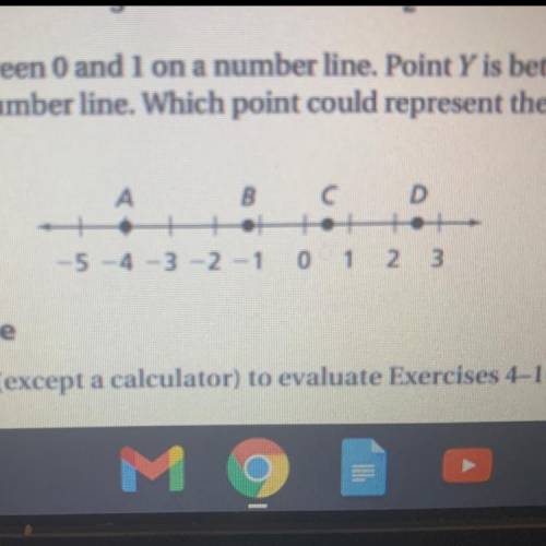 Point X is between 0 and 1 on a number line. Point Y is between -2

and -3 on a number line. Which