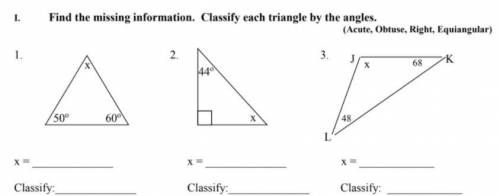 Please help me...
Find the missing information. Classify each triangle by the side