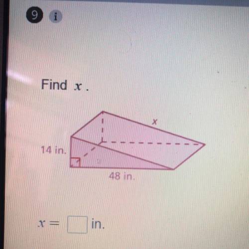 Find x.
14 in.
48 in.
X =
in.