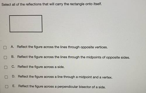 Select all of the reflections that will carry the rectangle onto itself