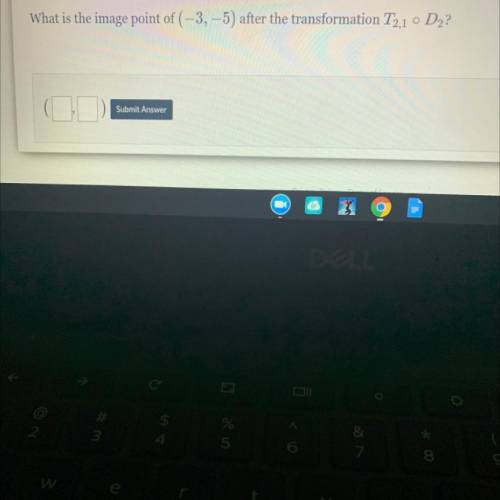 What is the image point of (-3,-5) after the transformation T 2,1 D2?