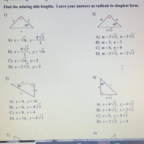 Please help me

Find the missing side lengths. Leave your answers as radicals in simplest form