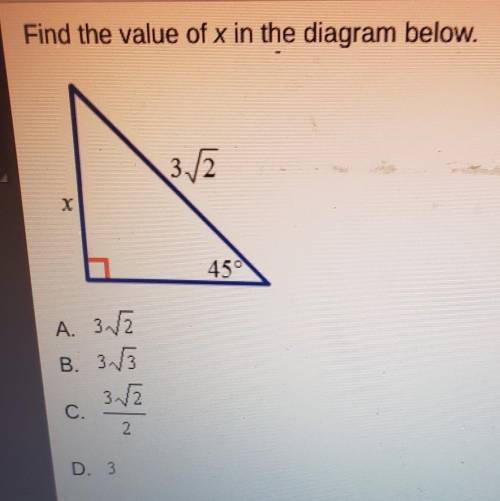 Find the value of x in the diagram below. Please select the best answer from the choices provided A