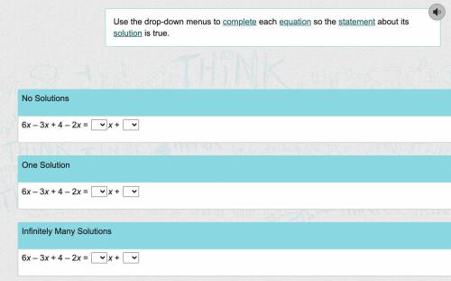 Use the drop-down menus to complete each equation so the statement about its solution is true.

No