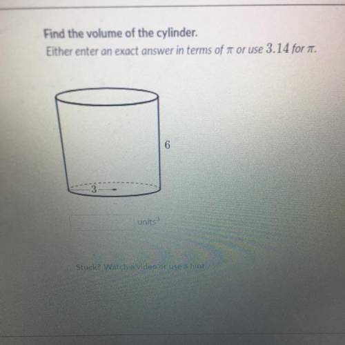 Find the volume of the cylinder please
