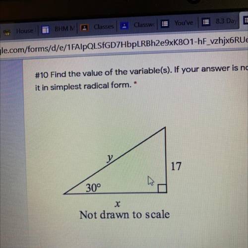 Find the value of variables if your answer is not an internet, leave it in simplest radical form