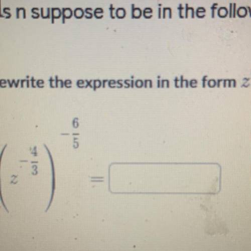 Rewrite the expression in the form 2.
E