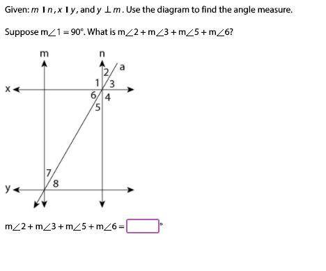 Given: m ∥ n, x ∥ y, and y ⊥ m. Use the diagram to find the angle measure.
