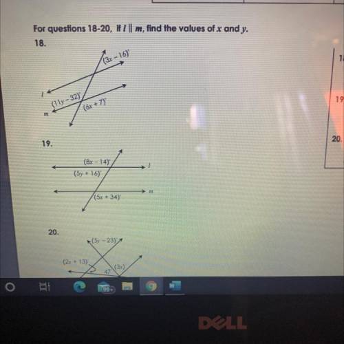 PLEASE HELP WITH 18 &19

will give 15 points 
(3r-16)
18. x =
19. X=
(11y - 32)
(6r+7)
y =