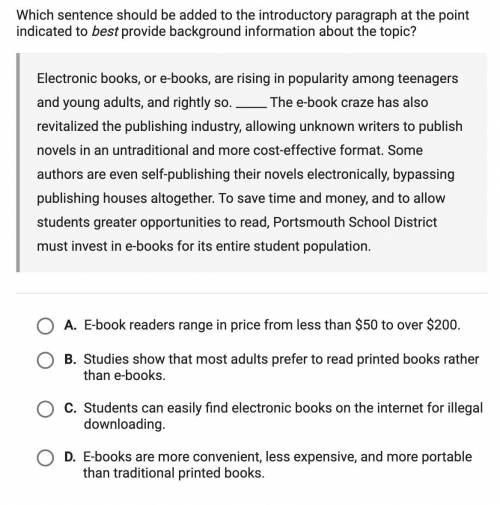 Which sentence should be added to the introductory paragraph at the point indicated to best provide