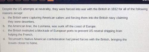 Despite the US attempts at neutrality, they were forced into war with the British in 1812 for all o