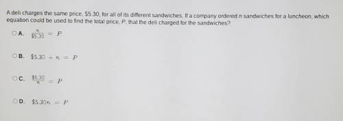 A deli charges the same price, $5.30, for all of its different sandwiches. If a company ordered n s
