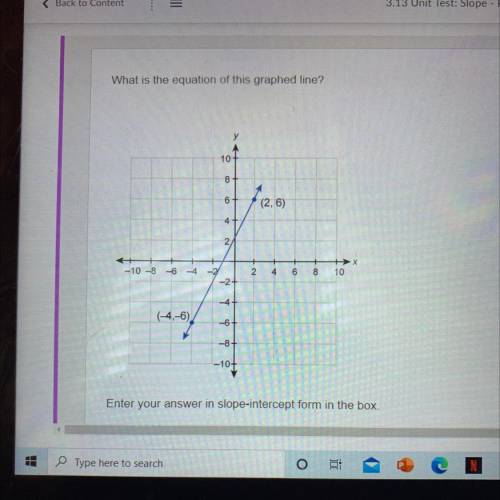 What is the equation of this graphed line? Enter your answer in the slope-intercept form in the box