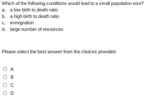 Which of the following conditions would lead to a small population size?