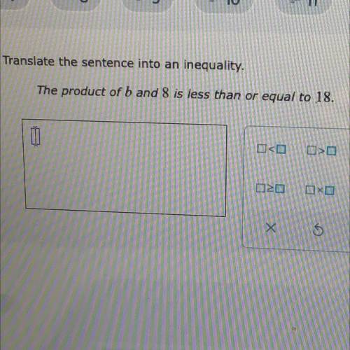 Translate this sentence into an inequality
PLZ HELP ME!