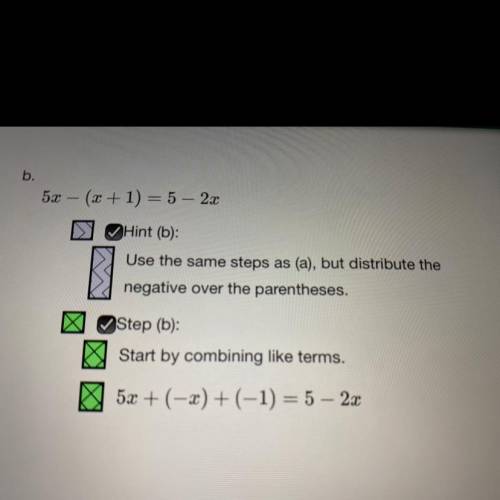 Can anyone answer the question for algebra: 5x - ( x + 1 ) = 5 - 2x