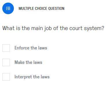 What is the main job of the court system?