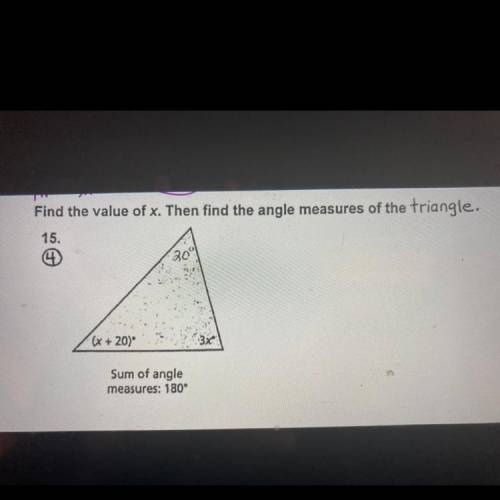 Someone please help! 
Find the value of x. Then find the angle measures of the triangle.